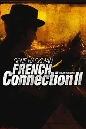 French Connection II - Foto: TMDB French Connection II - Foto: TMDB