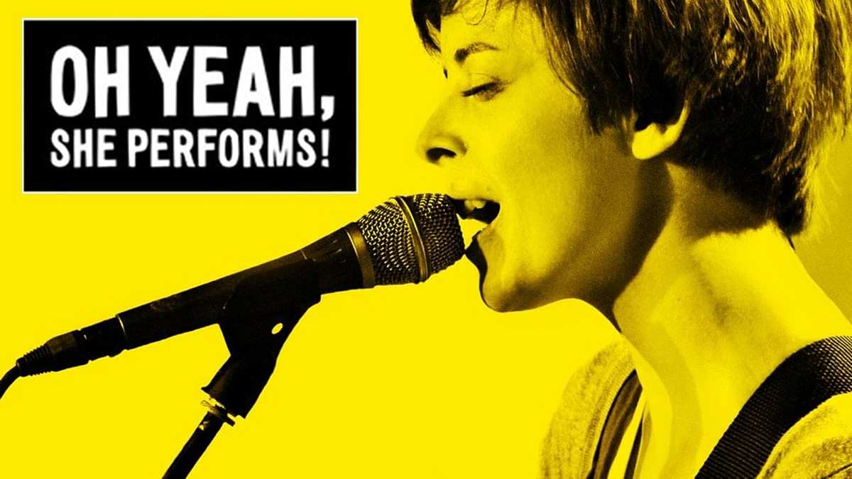 Oh Yeah, She Performs! Oh Yeah, She Performs!