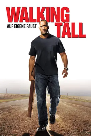 Walking Tall - Auf eigene Faust - Foto: TMDB Walking Tall - Auf eigene Faust - Foto: TMDB