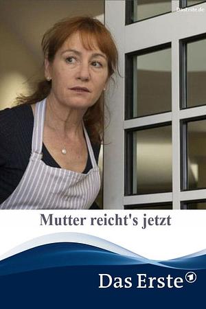 Mutter reicht's jetzt - Foto: TMDB