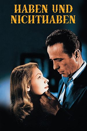 Haben und Nichthaben - Foto: TMDB