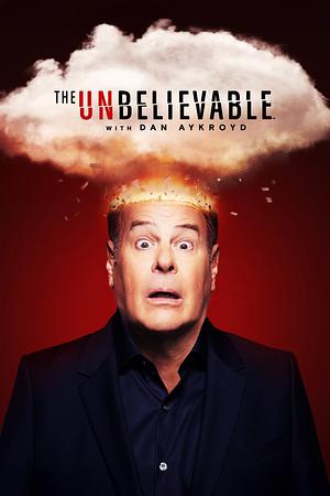 The Unbelieveable with Dan Aykroyd - Foto: TMDB