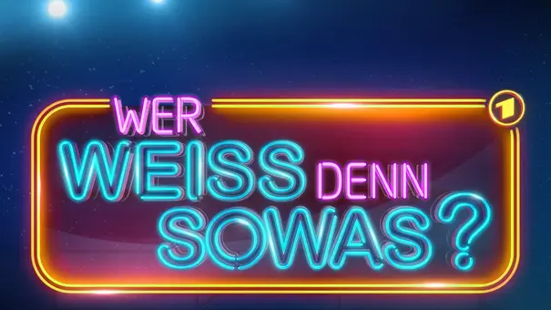 Wer weiß denn sowas? Logo in leuchtenden Neonröhren. - Foto: ARD Wer weiß denn sowas? Logo in leuchtenden Neonröhren. - Foto: ARD