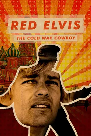Red Elvis: The Cold War Cowboy - Foto: TMDB