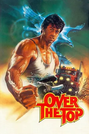 Over the Top - Foto: TMDB Over the Top - Foto: TMDB