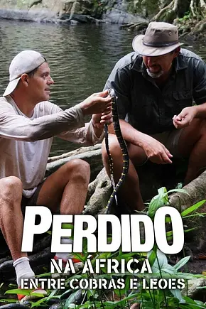 Perdido na África: Entre Cobras e Leões - Foto: TMDB Perdido na África: Entre Cobras e Leões - Foto: TMDB