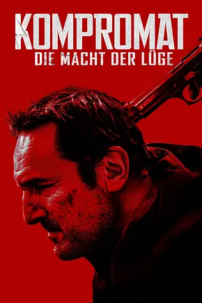Kompromat - Die Macht der Lüge - Foto: TMDB