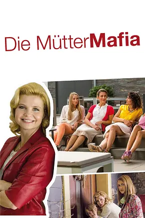 Die Mütter-Mafia - Foto: TMDB Die Mütter-Mafia - Foto: TMDB