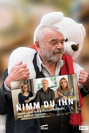 Nimm Du ihn - Foto: TMDB