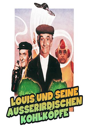 Louis und seine außerirdischen Kohlköpfe - Foto: TMDB
