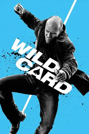 Wild Card - Foto: TMDB